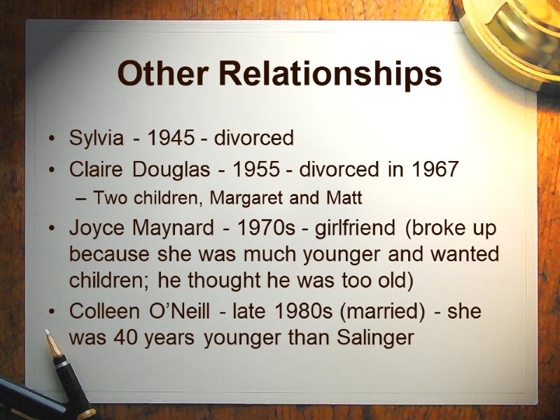 Other Relationships Sylvia - 1945 - divorced Claire Douglas - 1955 - divorced in